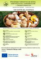 Programa formativo de setas en San Martín del Agostedo.  Del 8 de octubre de 2024 al 14 de noviembre de 2024.  El horario: martes y jueves de 16:00 a 21:00h, con una duración de 60 horas.  El coste de este curso es gratuito y las inscripciones se realizan a través de la web: www.naturgeis.com (recepción de solicitudes hasta dos días antes del comienzo del curso).